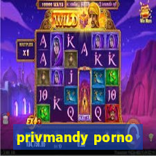 privmandy porno